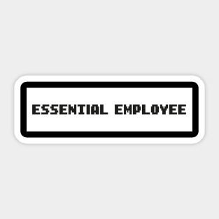 Essential Employee Funny Meme Sticker